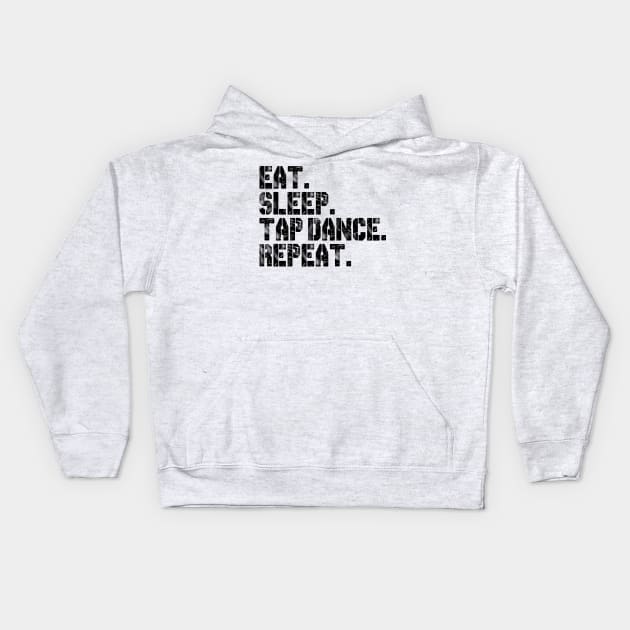 Eat. Sleep. Tap Dance. Repeat. Kids Hoodie by PAULO GUSTTAVO